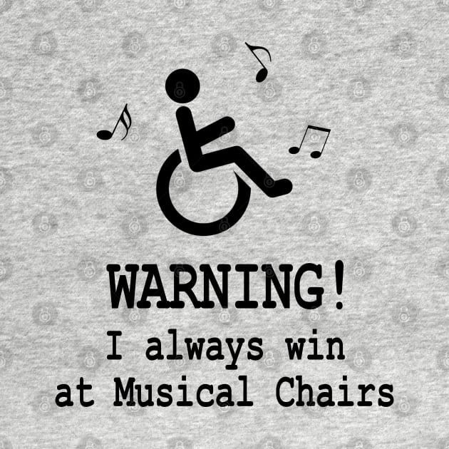 Wheelchair and Disability Humor by DeesDeesigns